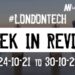 #Londontech Week in Review: 24/10/21-30/10/21