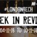 #LondonTech Week in Review: 4/11/18-10/11/18