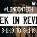 #LondonTech Week in Review: 3/11/19-9/11/19