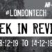 #LondonTech Week in Review: 8/12/19-14/12/19