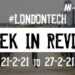 #Londontech Week in Review: 21/2/21-27/2/21