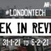 #Londontech Week in Review: 31/1/21-6/2/21
