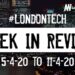#LondonTech Week in Review: 5/4/20-11/4/20