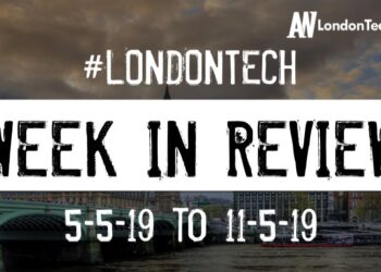#LondonTech Week in Review: 5/5/19-11/5/19