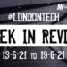 #Londontech Week in Review: 13/6/21-19/6/21