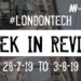 #LondonTech Week in Review: 28/7/19-3/8/19