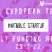 The European Tech Weekly Notable Startup Funding Report 25/7/22