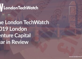 The 2019 London Venture Capital Year in Review