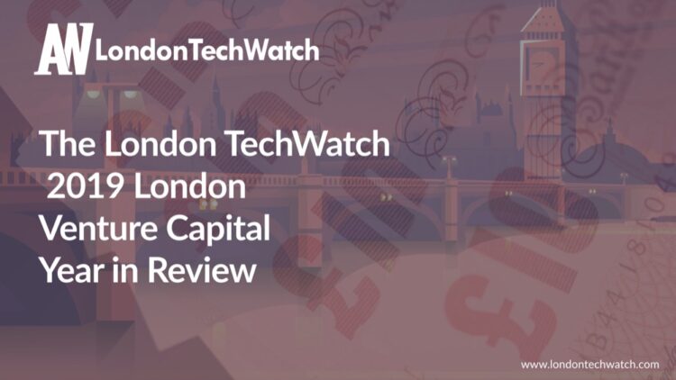 The 2019 London Venture Capital Year in Review