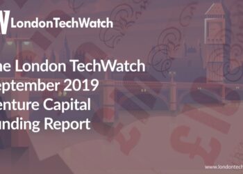 The September 2019 London Venture Capital Funding Report