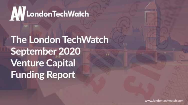 The September 2020 London Venture Capital Funding Report