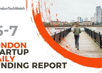 The London TechWatch Startup Daily Funding Report: 15/7/2021