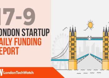 The London TechWatch Startup Daily Funding Report: 17/9/2019