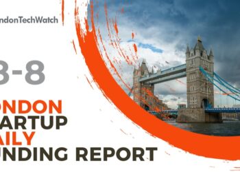 The London TechWatch Startup Daily Funding Report: 18/8/2020