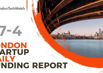 The London TechWatch Startup Daily Funding Report: 27/4/2022