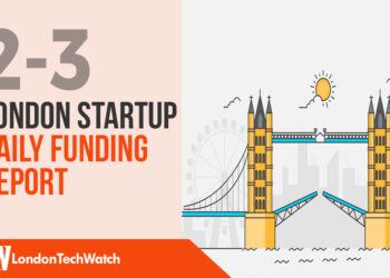 The London TechWatch Startup Daily Funding Report: 2/3/18