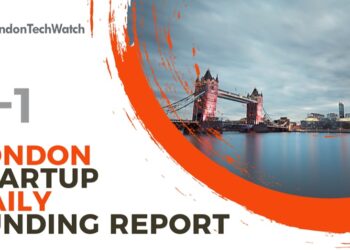The London TechWatch Startup Daily Funding Report: 6/1/2022