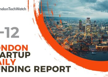 The London TechWatch Startup Daily Funding Report: 8/12/2021