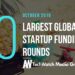 The 20 Largest Global Startup Funding Rounds of October 2018