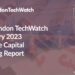 The February 2023 London Venture Capital Funding Report