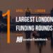 These 11 London Startups Raised the Most Capital in April 2023