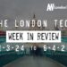 #Londontech Week in Review: 31/3/24-6/4/24