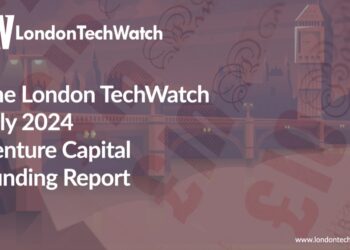 The July 2024 London Venture Capital Funding Report