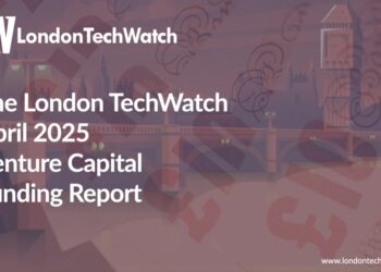 The April 2025 London Venture Capital Funding Report